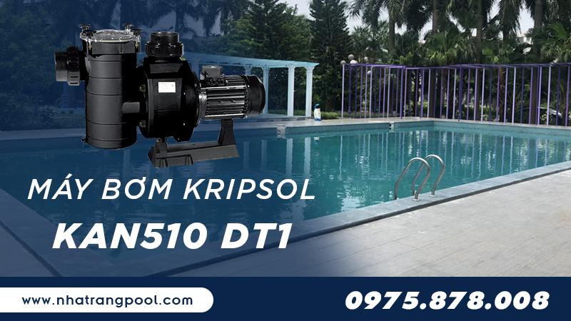 Máy bơm bể bơi Kripsol KAN510 DT1 - 4