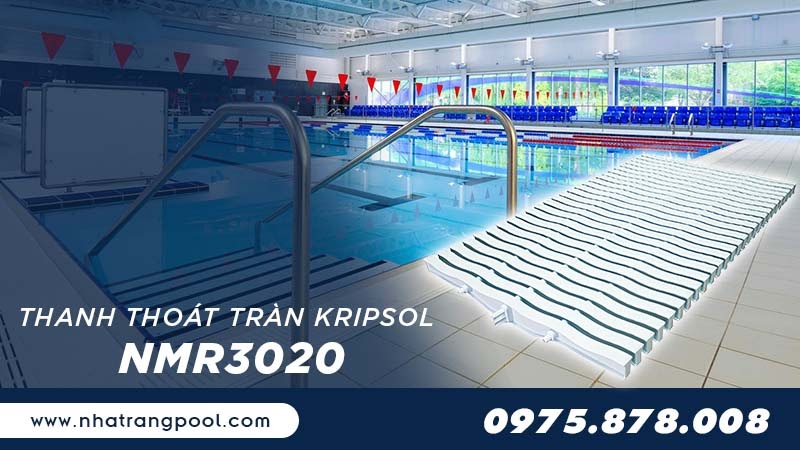 Thanh thoát tràn bể bơi Kripsol NMR3020